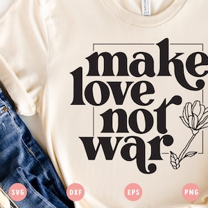Make Love Not War SVG | Frieden SVG | Botanische SVG | Support Ukraine svg | svg für Shirt machen | Geschnittene Datei für Cricut, Cameo Silhouette