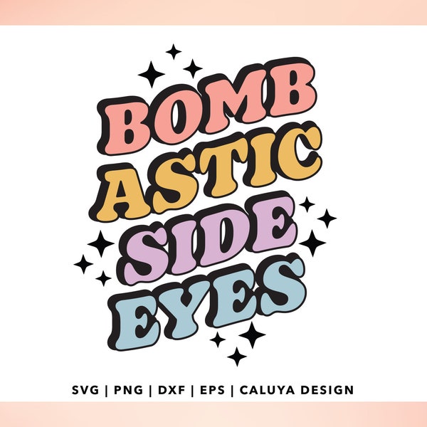 Bombastic Side Eyes SVG | hoodie quote svg | sarcastic quotes svg | Hot Girls SVG | Funny Quote svg | Trendy Quote SVG | Y2K svg | Mean Girl