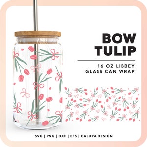 16oz Libbey Can Wrap SVG | Spring Tulip SVG | Floral Glass Can Wrap SVG | Coquette Bow svg | Ribbon svg | Beer Glass Can Wrap Sublimation