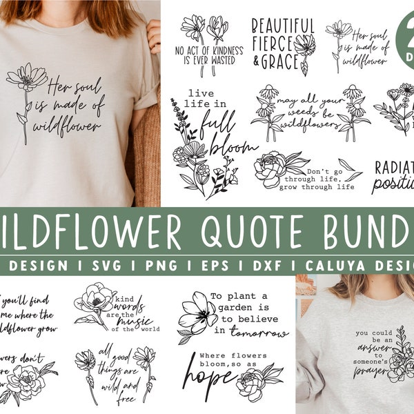 Wildflower Quote SVG Bundle | Botanical SVG | Spring Quote SVG | Self love Quote svg | Flower Cut File for Cricut, Cameo Silhouette