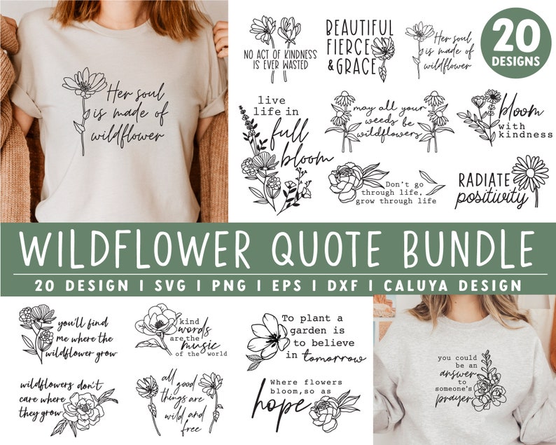 May include: A set of 20 black and white digital designs featuring wildflowers and inspirational quotes. The quotes include "Her soul is made of wildflower", "Live life in full bloom", "May all your weeds be wildflowers", "Bloom with kindness", "Radiate positivity", "You'll find me where the wildflower grow", "Kind words are the music of the world", "All good things are wild and free", "To plant a garden is to believe in tomorrow", "Where flowers bloom, so as hope", and "You could be an answer to someone's prayer".