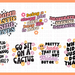 Pode incluir: Oito designs gr&aacute;ficos retro coloridos com texto e flores. Os designs incluem: "Bombastic Side Eyes", "Ser uma garota sonolenta com uma vida ocupada &eacute; dif&iacute;cil", "Procurando desesperadamente dopamina", "Quem configurou meu humor em aleat&oacute;rio?", "V&aacute; sentar-se em um cacto", "Bastante rude que n&atilde;o seja sexta-feira, mas ok", "Por que eu acabei de fazer isso?"