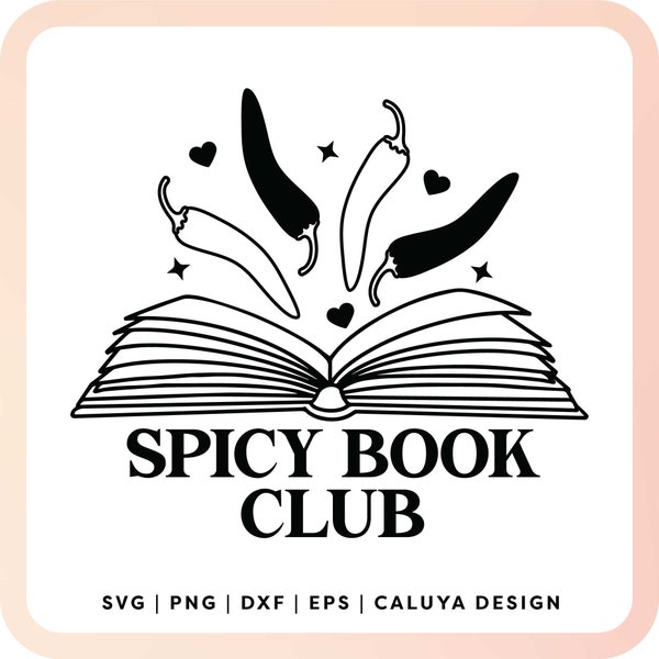 Spicy Book SVG | SMUT Book Reader SVG | Bookish Girl svg | Open Book svg, Spicy Book Club svg | Smutty Books Lovers svg, Book Lover svg