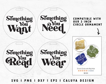 Christmas Gift Tag SVG | Circle Ornament SVG | Something You Want SVG | Something You Need svg | Holiday Tag svg Cricut, Cameo Silhouette