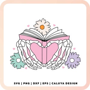 Floral Book SVG | Book with Skeleton Hands SVG | Bookish SVG | Book Lover svg | Reading svg | Book Lovers Sublimation png | Bookish Girl svg