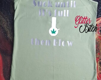 Marijuana shirts, marijuana, stoner shirts, adult shirts, adult humor gifts, adult gifts, womens shirts, womens clothing, christmas gifts