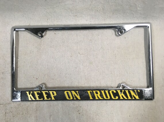 Keep On Truckin Metal License Plate