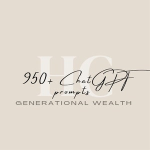 以下が含まれることがあります： 白地に「950+ ChatGPT prompts」と「GENERATIONAL WEALTH」という黒いテキストが書かれたグラフィックです。