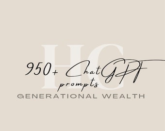 May include: A white graphic with the text "950+ ChatGPT prompts" and "GENERATIONAL WEALTH" in black text.
