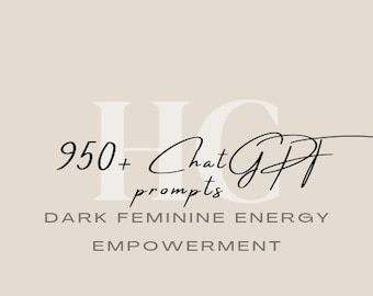 May include: A beige graphic with the text "950+ ChatGPT prompts" in a stylish script font. Below, the words "DARK FEMININE ENERGY" and "EMPOWERMENT" are displayed in a sans-serif font. The background is a solid, neutral color.