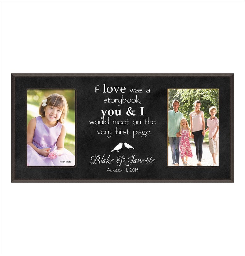 Wedding Photo Frame Double Frame You /& I would meet on the very first page Personalized Anniversary Frame If Love were a storybook
