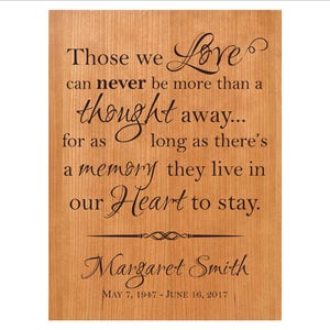 Personalized In Memory Plaque, In Loving Memory, Memorial Gift, Those we love can never be more than a thought away...for as long as... image 2