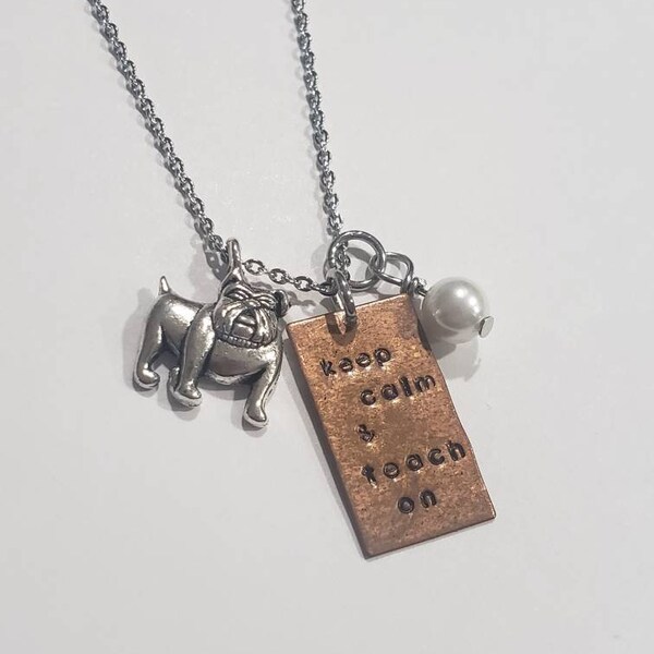 CLEARANCE - Keep Calm and Teach On Bulldog Mascot Teacher Necklace