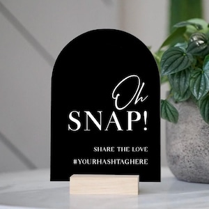 Oh Snap Share The Love Hashtag Table Sign | Social Media Wedding Sign | Acrylic Wedding Sign | Hashtag Signs | Wedding TableTop Signs