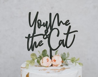 You Me & The Cat Cake Topper - Cat Wedding Cake Topper - Cat lovers Anniversary - Wedding Cake Topper - Cake Topper with Pets