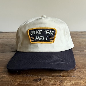 Give 'Em Hell Patch Hat - Unstructured 6-Panel, Adjustable Strap
