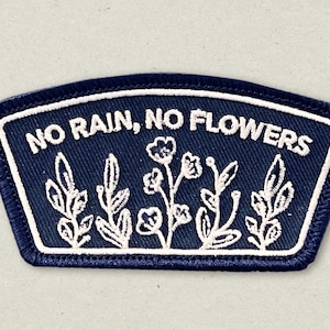No Rain, No Flowers Embroidered Iron-on Patch
