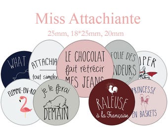 Digital cabochon images "Miss Attachiante, quote, funny, humor" round and oval