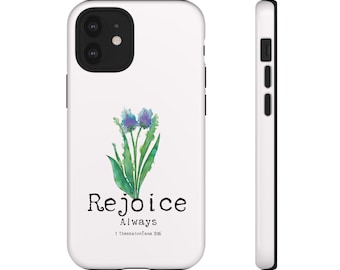 Rejoice Always Phone Cover, Christian Cell Phone Case, Bible Verse Iphone Tough Case, Rejoice Phone Cover, Floral Christian Phone Case