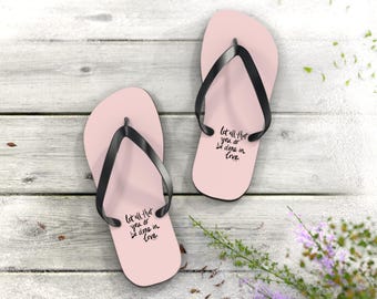 Flip Flops, Soft Boho Pink, Let all that you do be done in love,  Scripture Sandals, Beach Shoes, Summer Footwear, Vacation Apparel,