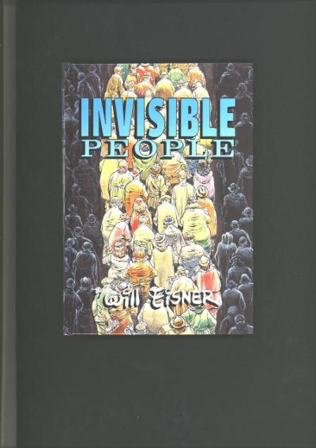 Invisible People By Will Eisner Hc 1993 Signed By Etsy