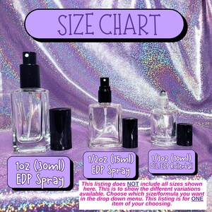 May include: Size chart for perfume bottles. The chart shows three different sizes: 1 oz (30 ml) EDP spray, 1/2 oz (15 ml) EDP spray, and 1/3 oz (10 ml) oil/EDP rollerball. The text states that this listing is for one item only and does not include all sizes shown.