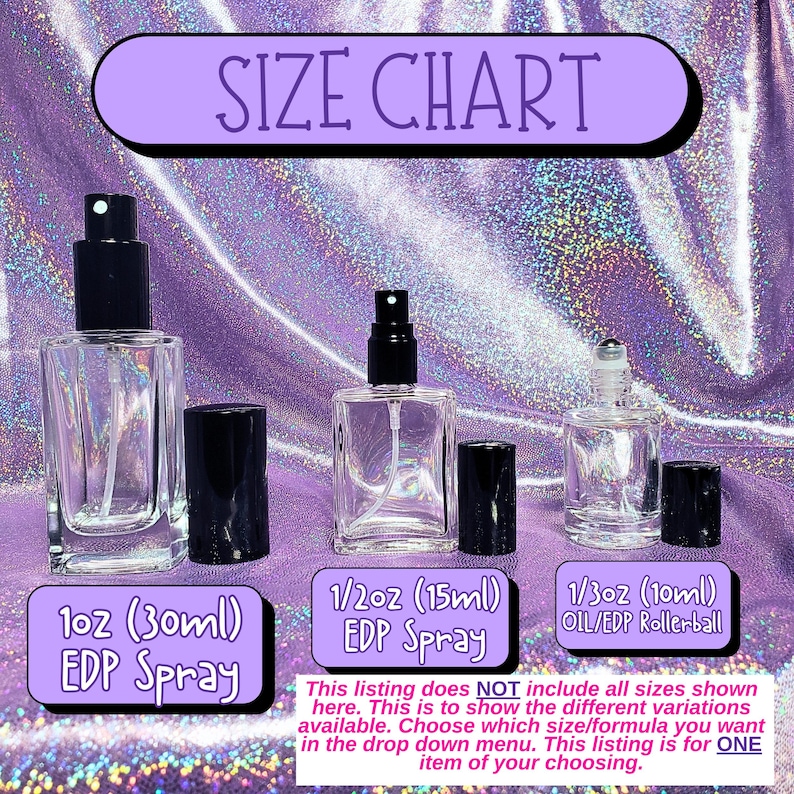 May include: Size chart for perfume bottles. The chart shows three different sizes: 1 oz (30 ml) EDP spray, 1/2 oz (15 ml) EDP spray, and 1/3 oz (10 ml) oil/EDP rollerball. The text states that this listing is for one item only and does not include all sizes shown.