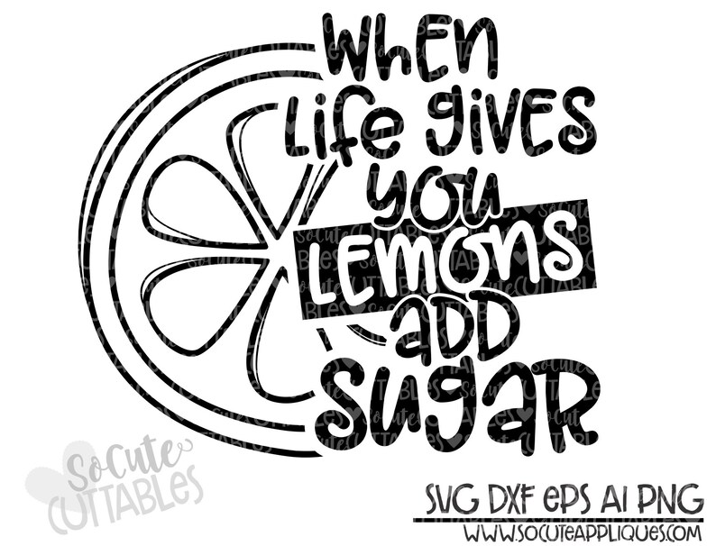 Summer SVG when life gives you lemons add sugar svg lemon Etsy