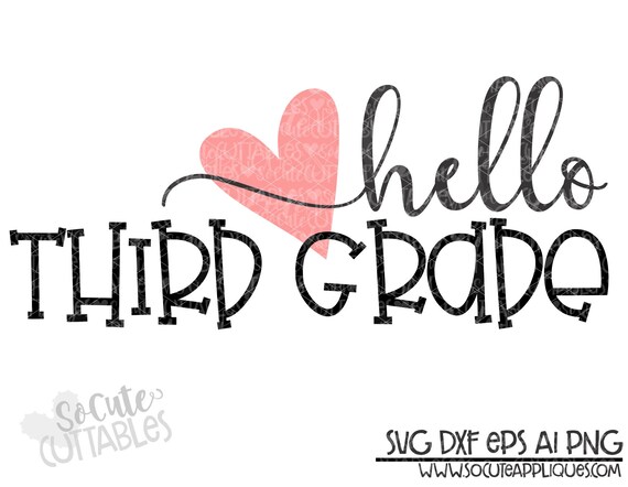 Back To School Hello Third Grade 3rd Grade Svg School Svg Etsy