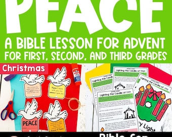 May include: A colorful Bible lesson for Advent, featuring the word "PEACE" in large, white letters on a green background. Includes dove cutouts, text, and the phrase "Bible for 6-8 Year Olds". The lesson is designed for first, second, and third grades.