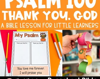 Thanksgiving Bible Lesson for Preschool and Kindergarten (PDF Digital Download with Printable Crafts), Psalm 100