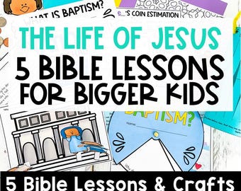 May include: A colorful printable pack for teaching children about the life of Jesus. The pack includes 5 Bible lessons and crafts for kids ages 6-8. The title "The Life of Jesus: 5 Bible Lessons for Bigger Kids" is displayed in bold, black letters on a teal background.