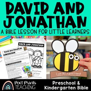 May include: A Bible lesson packet titled David and Jonathan for little learners, featuring printed worksheets with black and white illustrations of two figures, and a paper craft of a yellow and black bee on a brown branch with the text I can BEE a good friend.