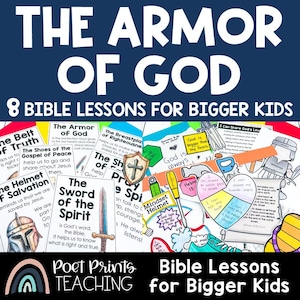 May include: A colorful educational resource titled "The Armor of God" with the text "8 Bible Lessons for Bigger Kids." The image features various illustrated elements, including a helmet, sword, shield, and text bubbles with inspirational messages. The overall theme is religious education.