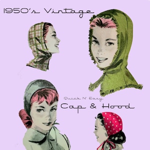 1950's Cap and Hood Quick N' Easy Sewing Pattern, Mid Century Sewing Hat Bonnet- True Vintage- Instant DIGITAL Download 7904