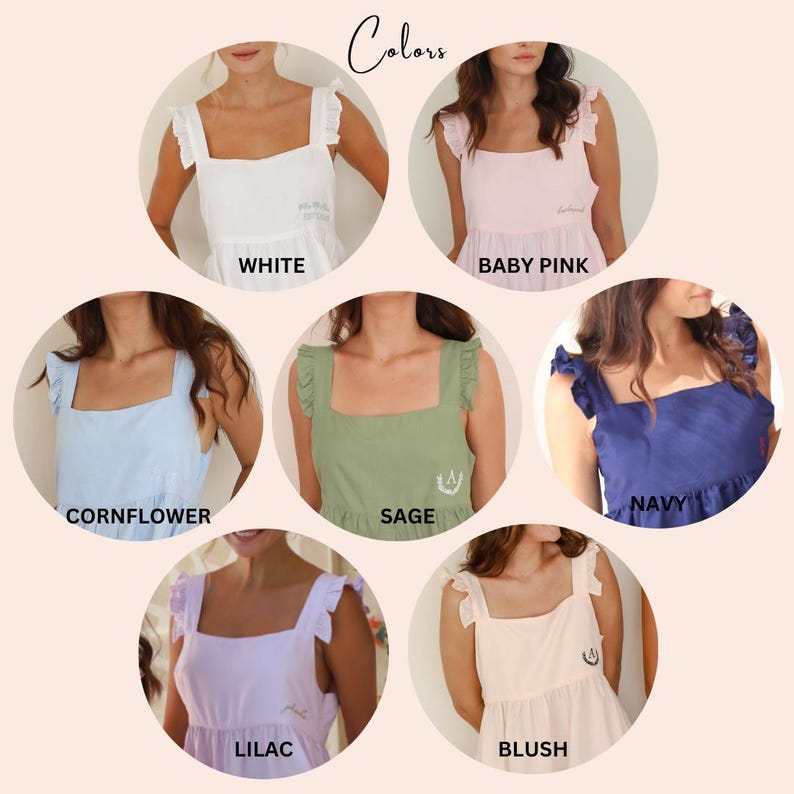 May include: A collection of women's dresses in various colors, including white, baby pink, cornflower, sage, navy, lilac, and blush. Each dress features a square neckline, ruffled straps, and a subtle embroidered detail. The word "Colors" is written at the top.