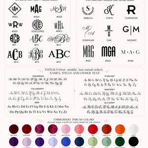 May include: A white chart displaying embroidery options including various monogram styles, initial designs, and font choices like Edwardian, Starlight, Calligraphy, Monterey, Serif, and Als Script. Below are circular swatches of embroidery thread colors.