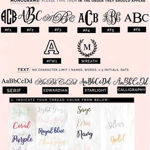 May include: Image showing embroidery options with various fonts and thread colors. Fonts include serif, Edwardian, and calligraphy styles. Thread colors range from mint and coral to navy and gold.