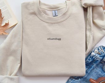STFUATTDLAGG Sweatshirt | Von BookTok inspiriert |  Kuscheliges BookTok Smut Leseratin | Würziges Dark Romance Geschenk