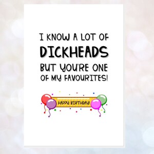 Tarjeta de cumpleaños de DICKHEAD, Tarjeta de cumpleaños grosera, Tarjeta ofensiva, Tarjeta obscena, Tarjeta para el mejor amigo, pero eres uno de mis imbéciles favoritos