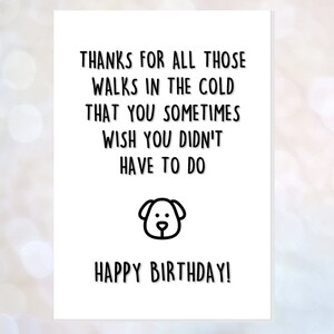 Lustige Happy Birthday Karte vom Hund - Vielen Dank für Spaziergänge in der Kälte, die Sie wünschen