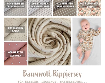 May include: A fabric selection featuring various cotton rib jersey patterns. Includes striped and floral designs in beige, brown, and terra cotta colors. A baby wearing a floral bodysuit is also shown. The text reads "Baumwoll Rippjersey".