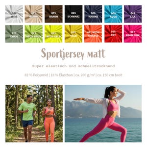 Pu&ograve; includere: Immagine che mostra una cartella colori di tessuti con campioni in varie tonalit&agrave;, tra cui bianco, marrone, nero e colori neon. Il testo "Sportjersey matt" &egrave; visualizzato, insieme a immagini di persone che fanno esercizio con abbigliamento sportivo. Il tessuto &egrave; largo 150 cm.