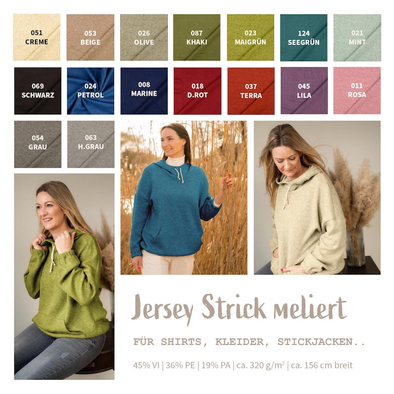 May include: A color chart with fabric swatches in various shades, including cream, beige, olive, khaki, and teal. The image also features three women wearing hooded sweatshirts in different colors. Text on the image reads "Jersey Strick meliert."