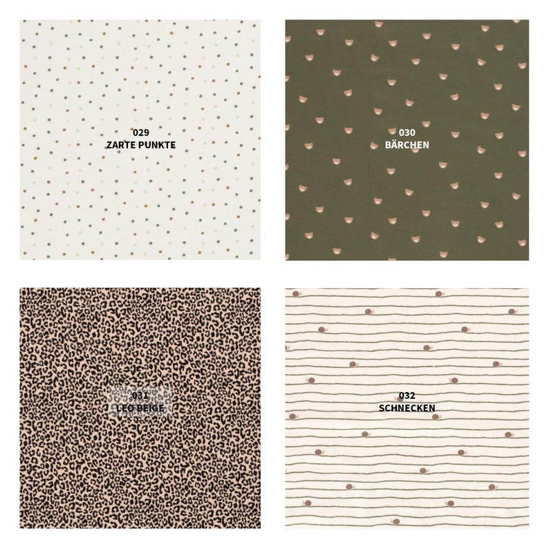 May include: Four fabric swatches with different patterns. Top left: white with small brown dots and the text "029 ZARTE PUNKTE". Top right: olive green with small brown bear shapes and the text "030 B&Auml;RCHEN". Bottom left: leopard print with the text "031 LEO BEIGE". Bottom right: white with brown stripes and dots, and the text "032 SCHNECKEN".