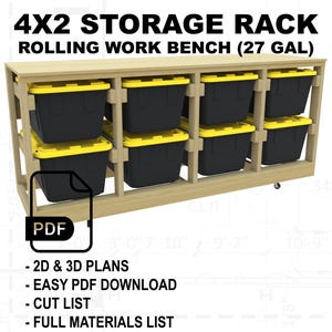 May include: A 4x2 storage rack with a rolling work bench, made of wood and designed to hold 27 gallon storage bins. The rack is shown with black and yellow storage bins. The image includes the text "4X2 STORAGE RACK ROLLING WORK BENCH (27 GAL)" and "PDF".