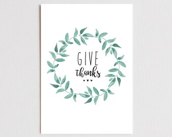 Thanksgiving Gifts for Her, Give Thanks, Thanksgiving Cards, Watercolor, Greeting Cards, Card Printable, Instant Download, Wreath, Leaves