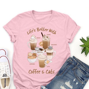 Cute Cat and Coffee T Shirt - Harajuku Aesthetic Kawaii Clothing / Coffee Cats Anime Kawaii Shirt - Life's Better With Coffee & Cats