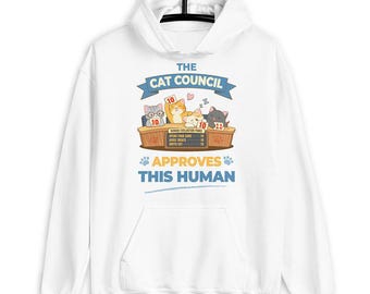 Sudadera divertida para mamás de gatos: el Consejo Felino aprueba a esta humana, lindo regalo kawaii para amantes de los gatos, sudadera con capucha para amantes de los felinos y papás de gatos.