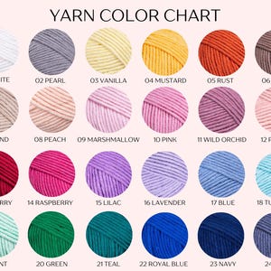 May include: A yarn color chart featuring twenty-four circular swatches of yarn in various shades, including white, pearl, vanilla, mustard, rust, cacao, sand, peach, marshmallow, pink, wild orchid, powder, cherry, raspberry, lilac, lavender, blue, turquoise, mint, green, teal, royal blue, navy, and jeans.